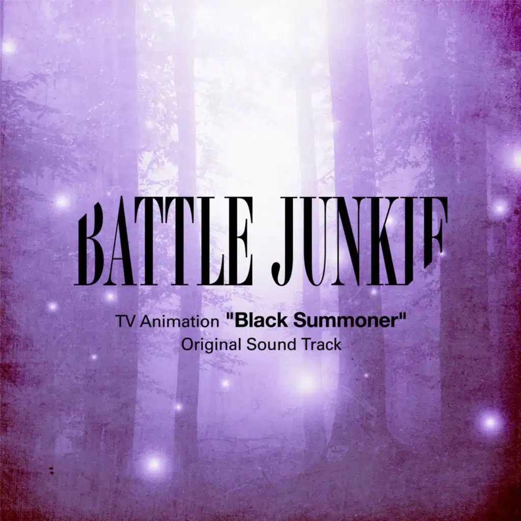 TV Animation "Black Summoner" Original Sound Track BATTLE JUNKIE