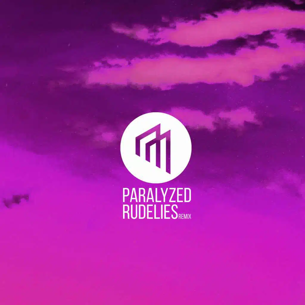 Paralyzed - RudeLies Remix