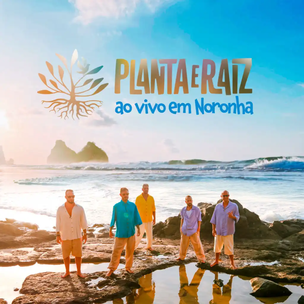 Planta E Raiz (Ao Vivo Em Noronha)