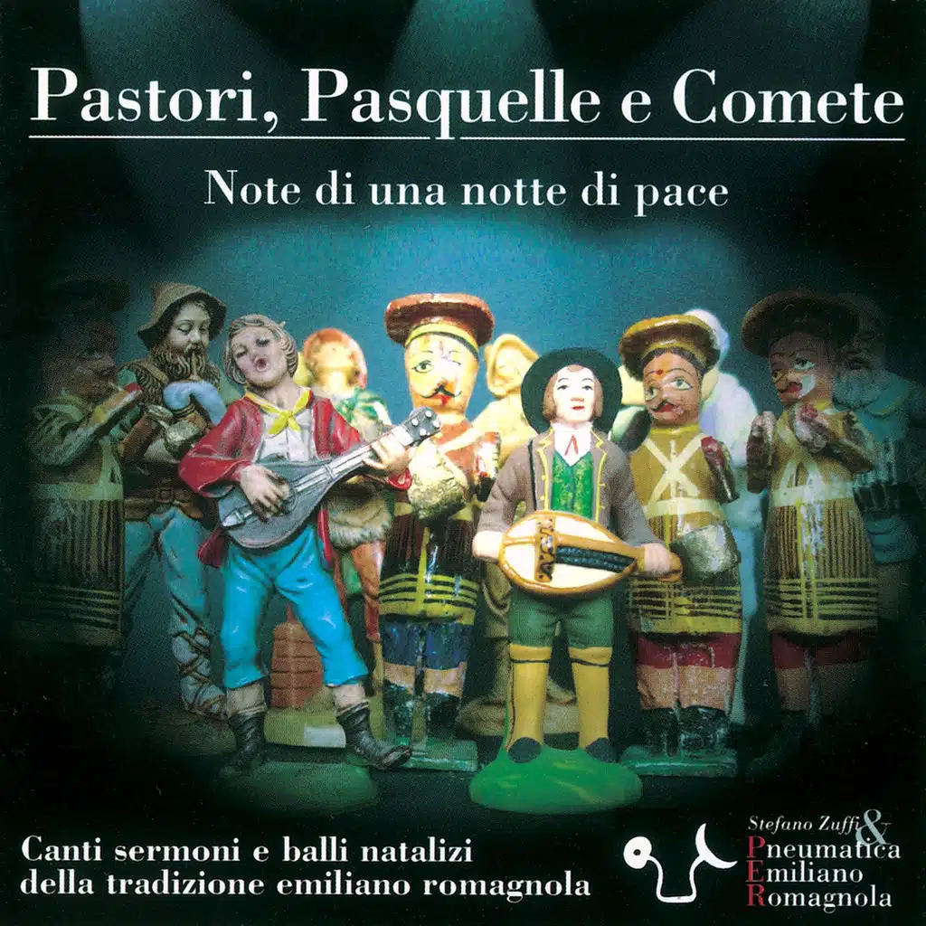 Pastori, pasquelle e comete: note di una notte di pace (Canti sermoni e balli natalizi della tradizione emiliano romagnola)