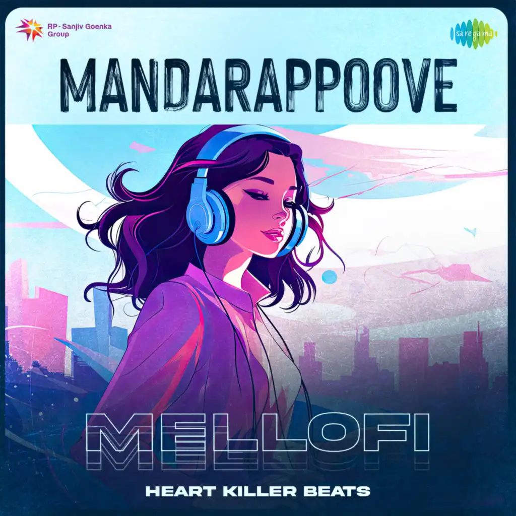 Mandarappoove (Mellofi) [feat. Heart Killer Beats]