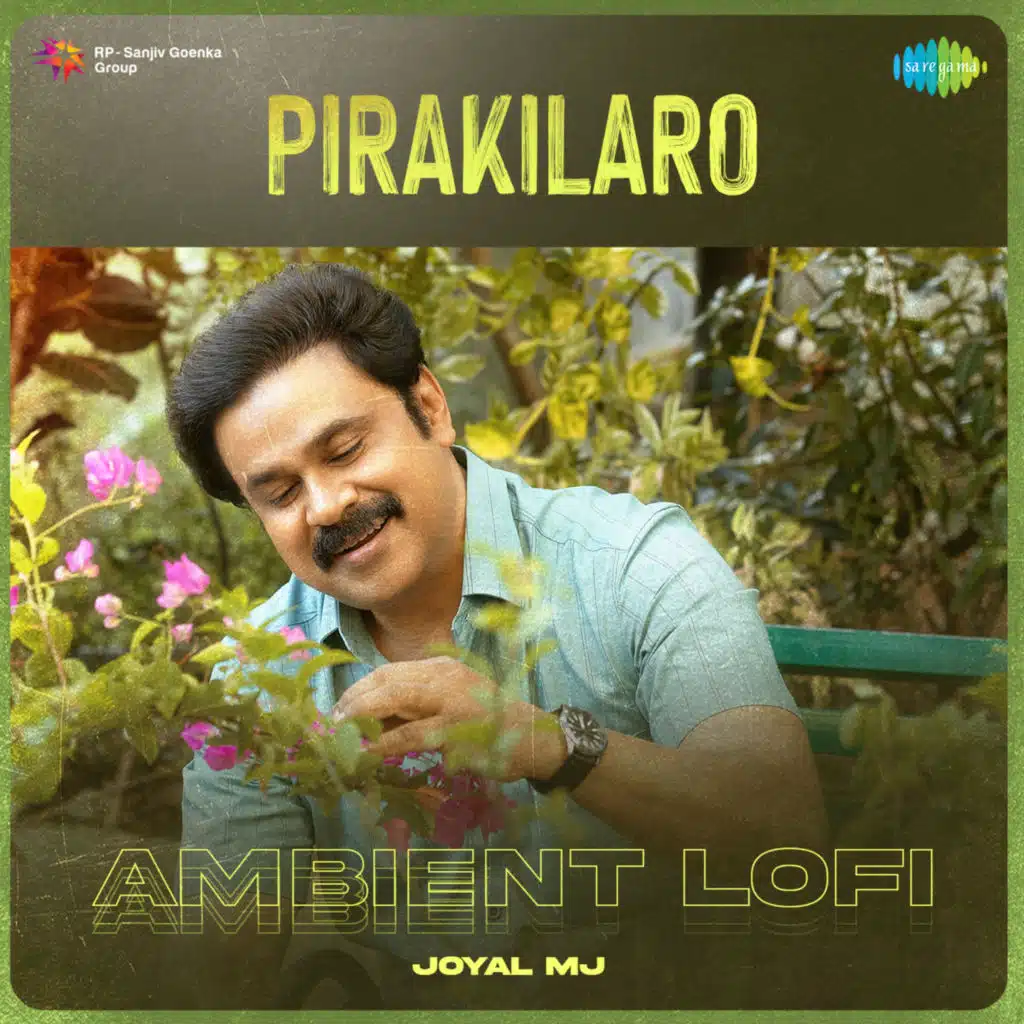 Pirakilaro (Ambient Lofi) [feat. Joyal MJ]