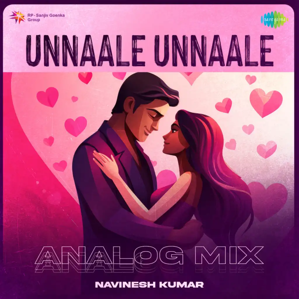 Unnaale Unnaale (Analog Mix) [feat. Navinesh Kumar]