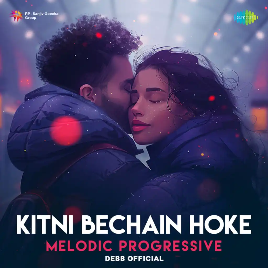 Kitni Bechain Hoke (Melodic Progressive) [feat. Debb Official]