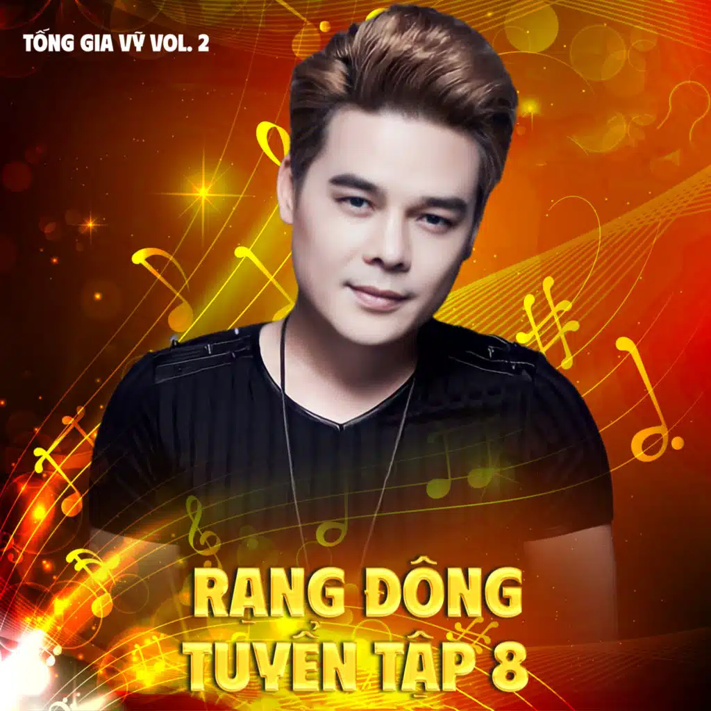 Rạng Đông Tuyển Tập 8 (Tống Gia Vỹ Vol. 2)