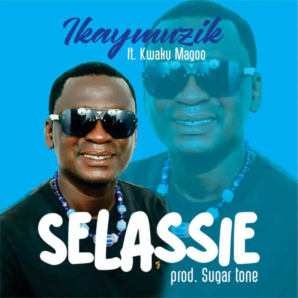 Selassie (feat. Kwaku Magoo)
