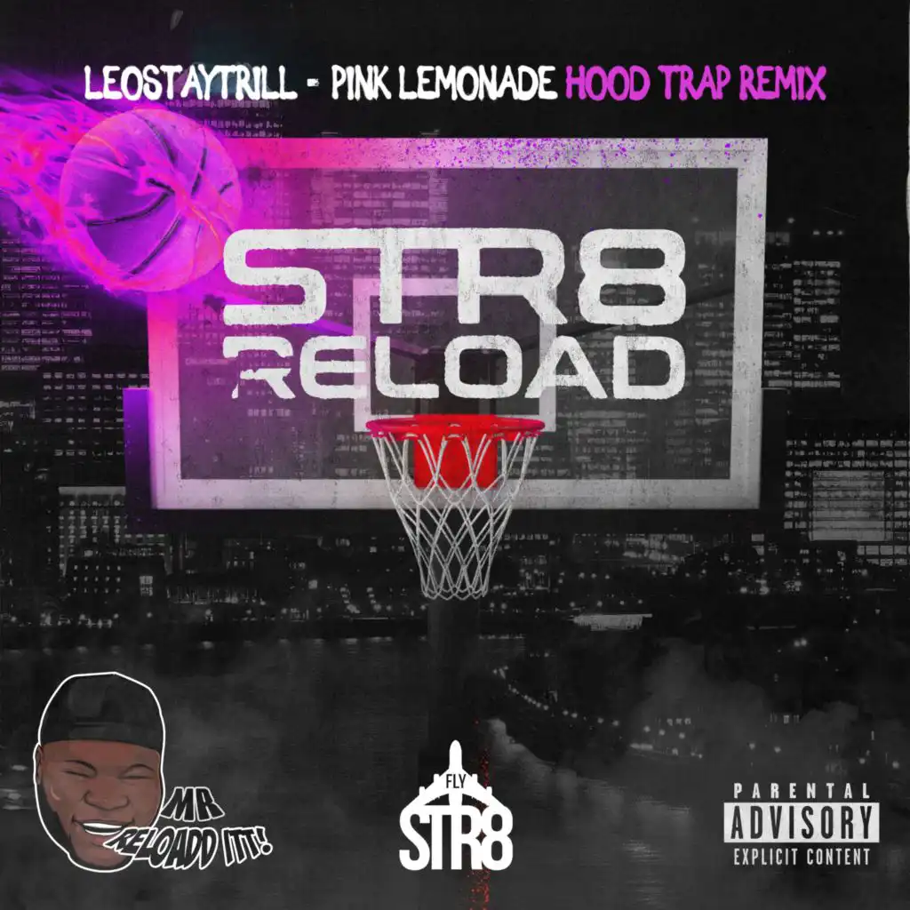 LeoStayTrill & Mr Reload It