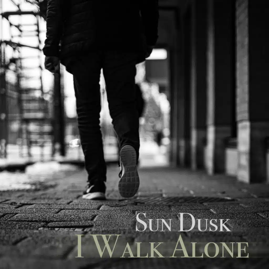 I Walk Alone