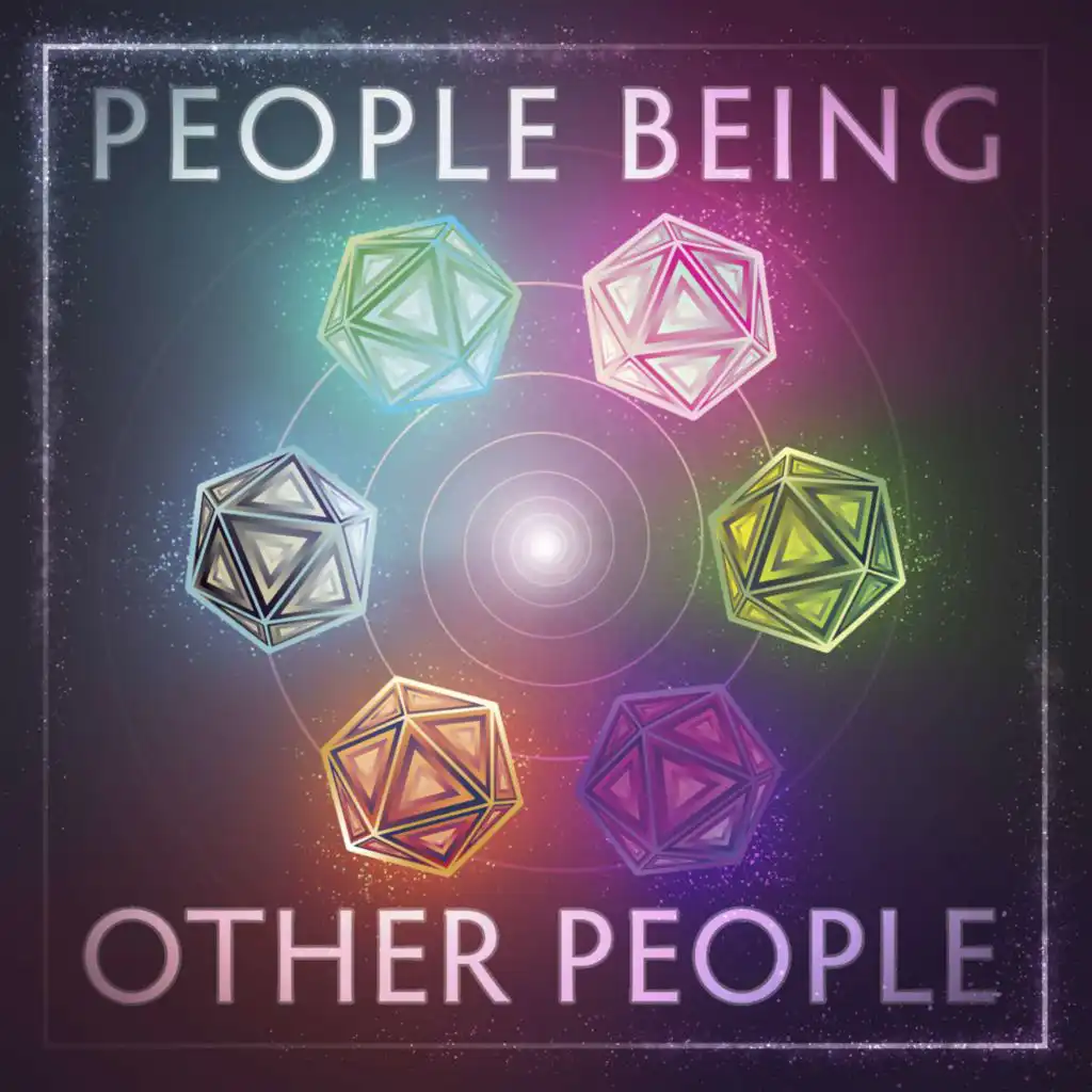 People Being Other People - DnD Actual Play