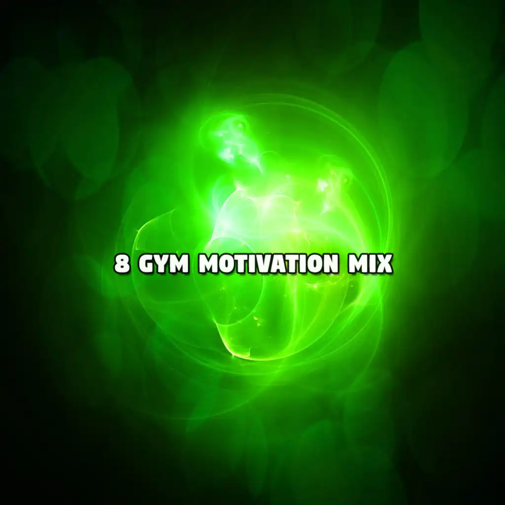 8 Gym Motivation Mix