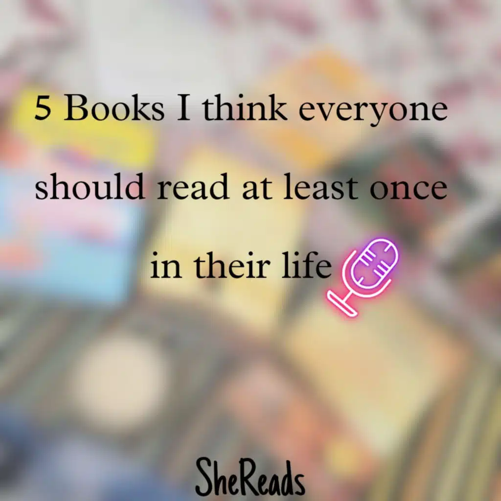 5 books that I think everyone should read atleast once in their life| Part 1
