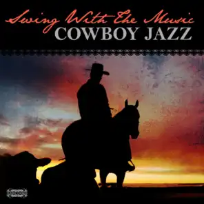 Swing With The Music - Cowboy Jazz