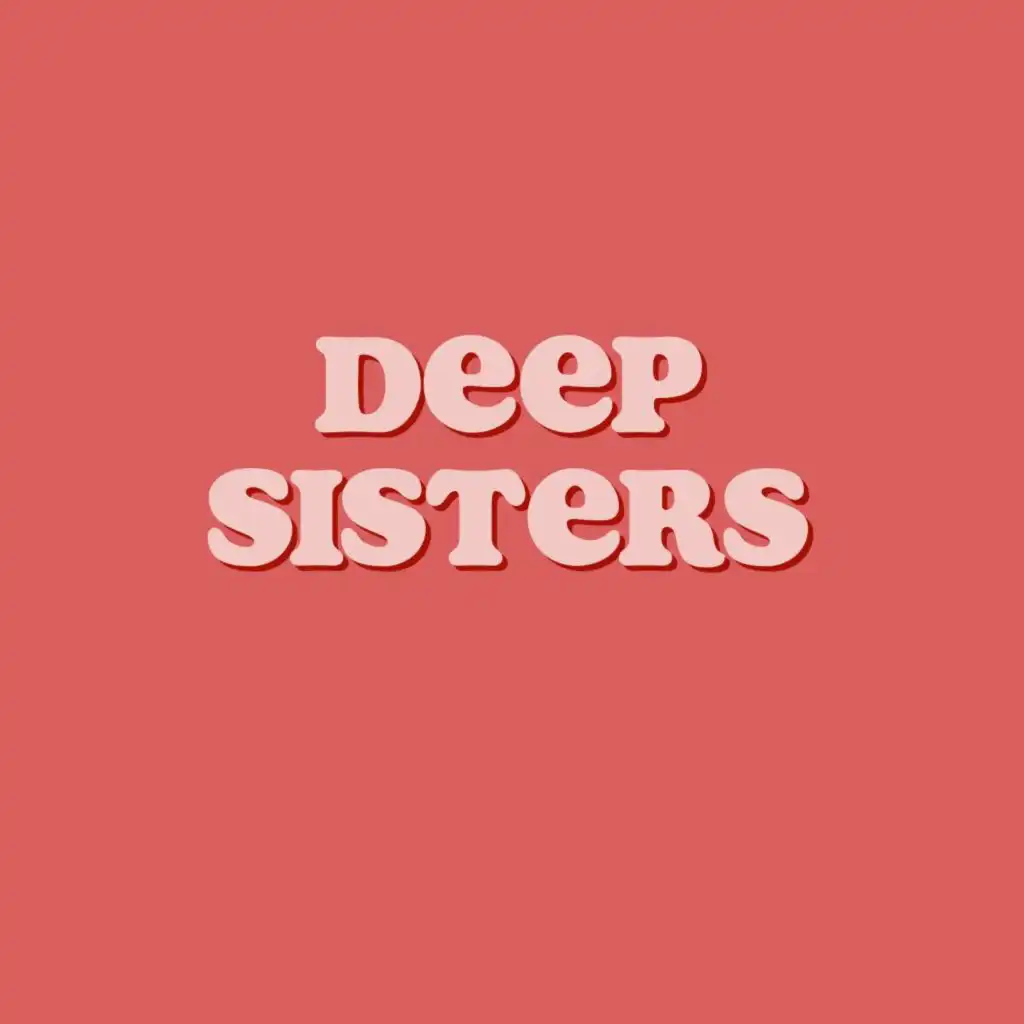 Deep Sister