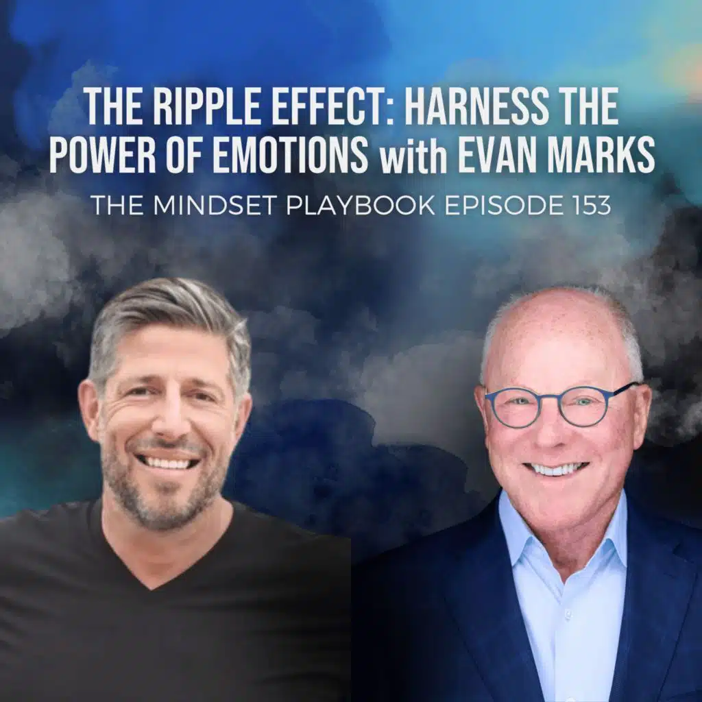 The Ripple Effect: Harness the Power of Emotions