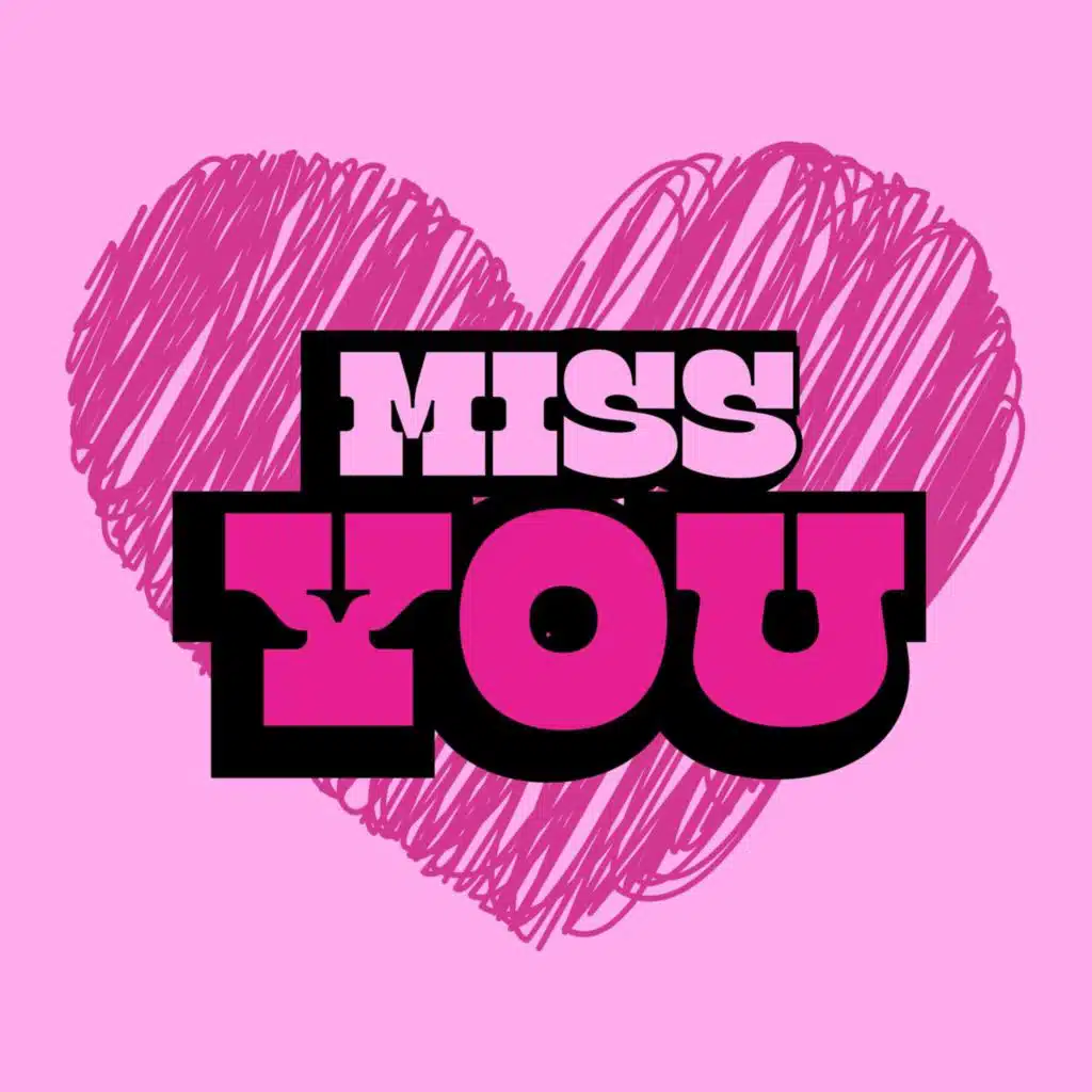 miss you love songs for broken hearts