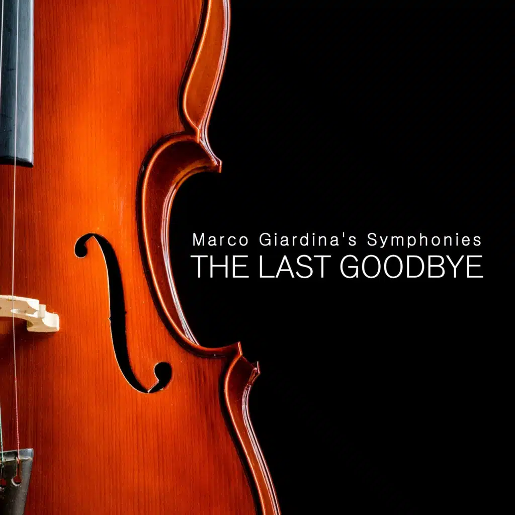 Marco Giardina's Symphonies: The Last Goodbye