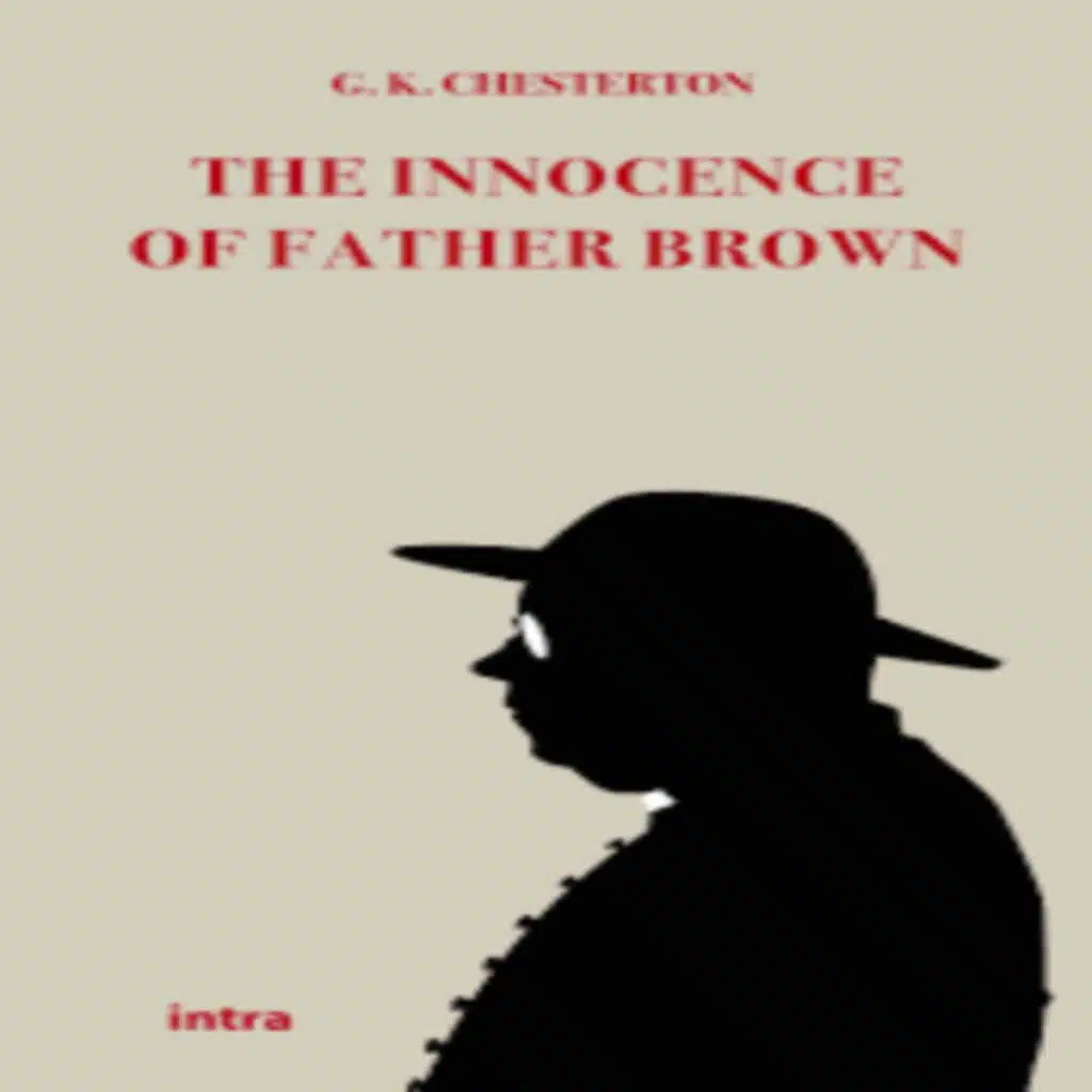 THE SIGN OF THE BROKEN SWORD   A FATHER BROWN MYSTERY
