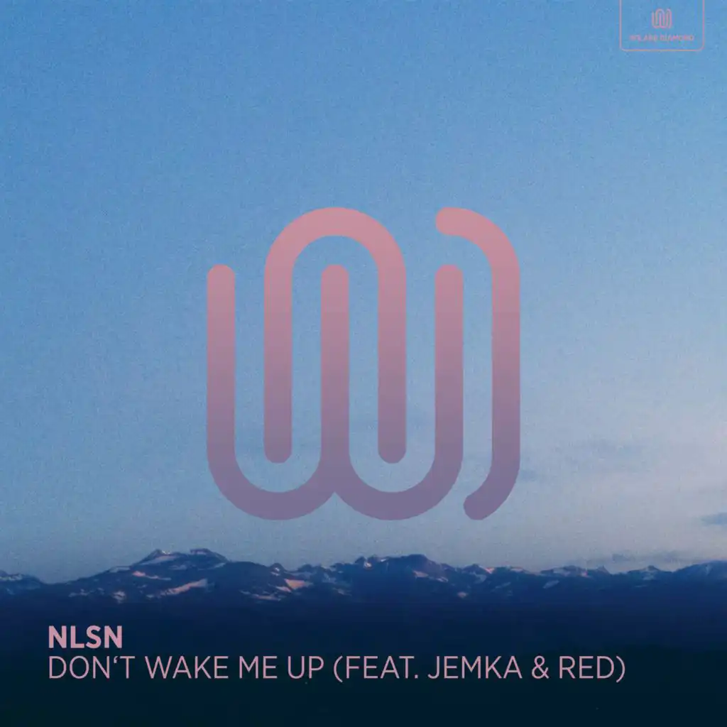 Don't Wake Me Up (feat. JEMKA & RED)