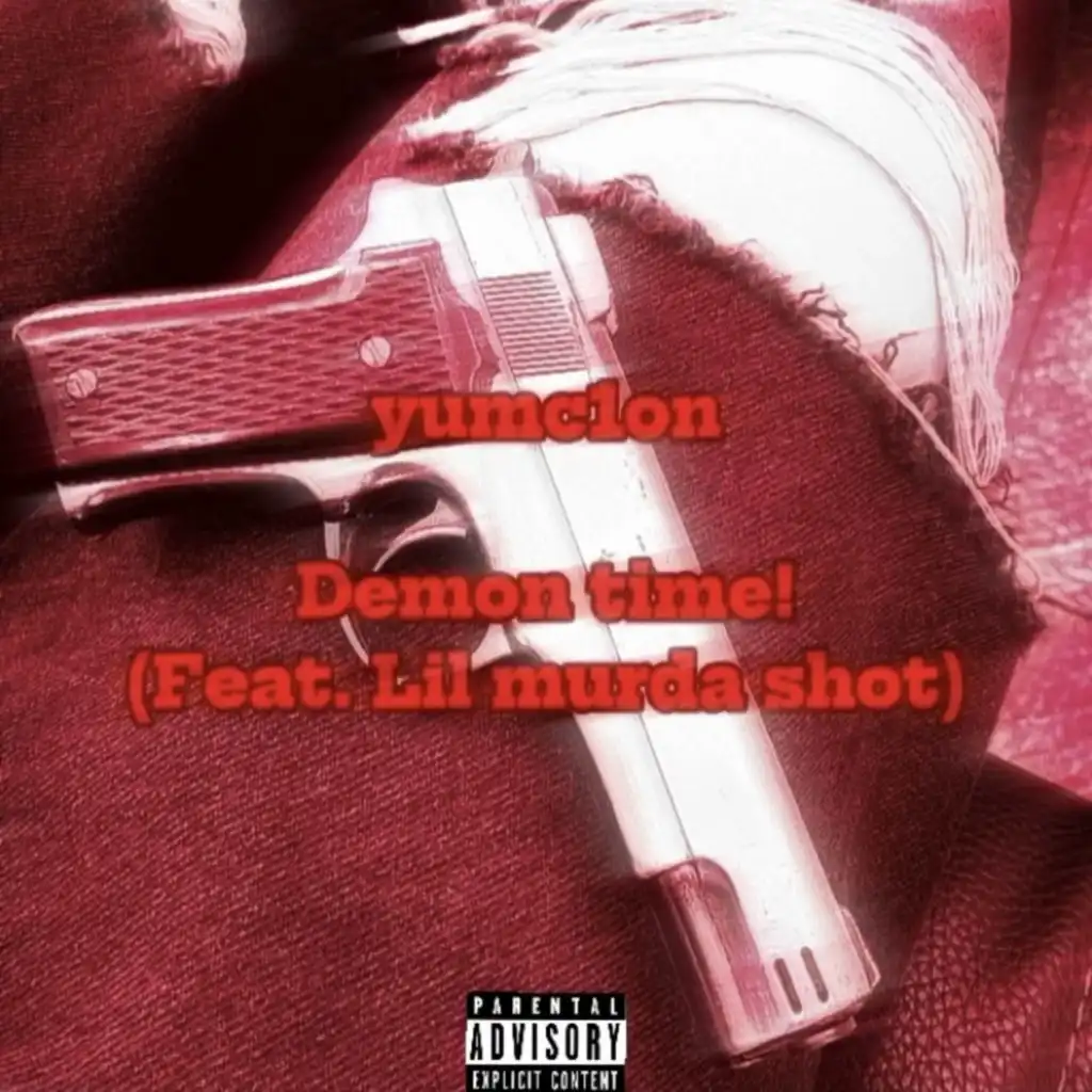 Demon time! (with. Lil Murda Shot) (prod. yung jenn)