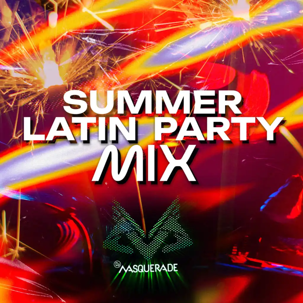 Summer Latin Dance Party: La Vaca/Tra Tra/Saxo Fun/Vale La Pena/A Palo Limpio/Caballo Viejo/Intentalo Tu/Carolina/Latinos/El Bocon/ Pegate (Bonus Mix)