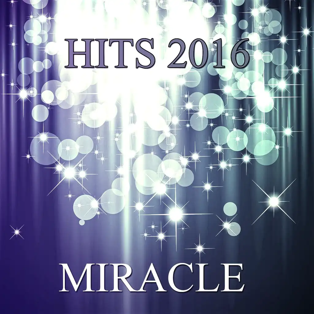 Miracle Hits 2016
