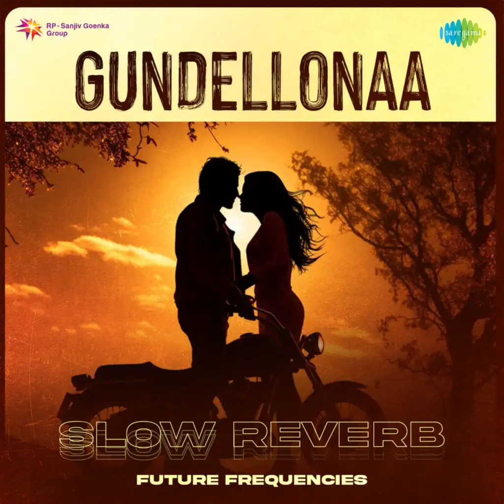 Gundellonaa (Slow Reverb) [feat. Future Frequencies]