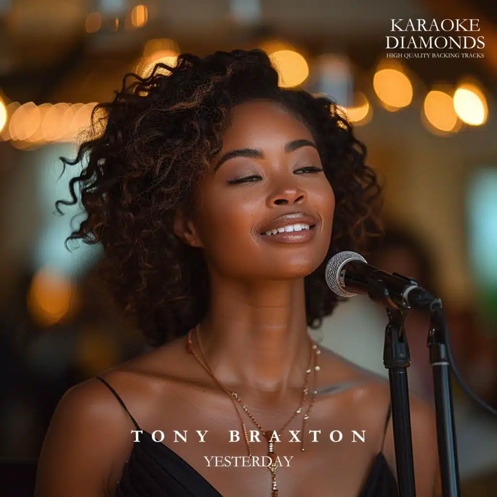 Yesterday (Karaoke Version) [Originally Performed By Toni Braxton]