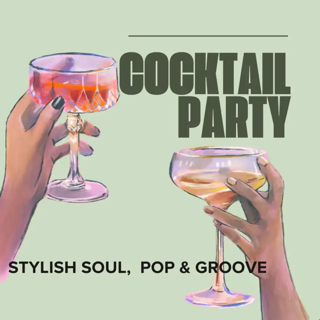 Cocktail Party - Stylish Soul, Pop & Groove