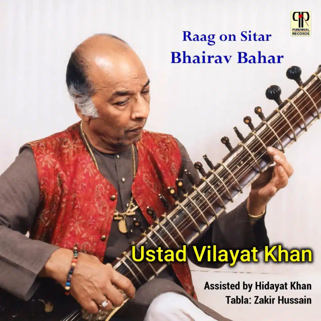 Ustad Vilayat Khan & Ustad Vilayat Khan & Zakir Hussain