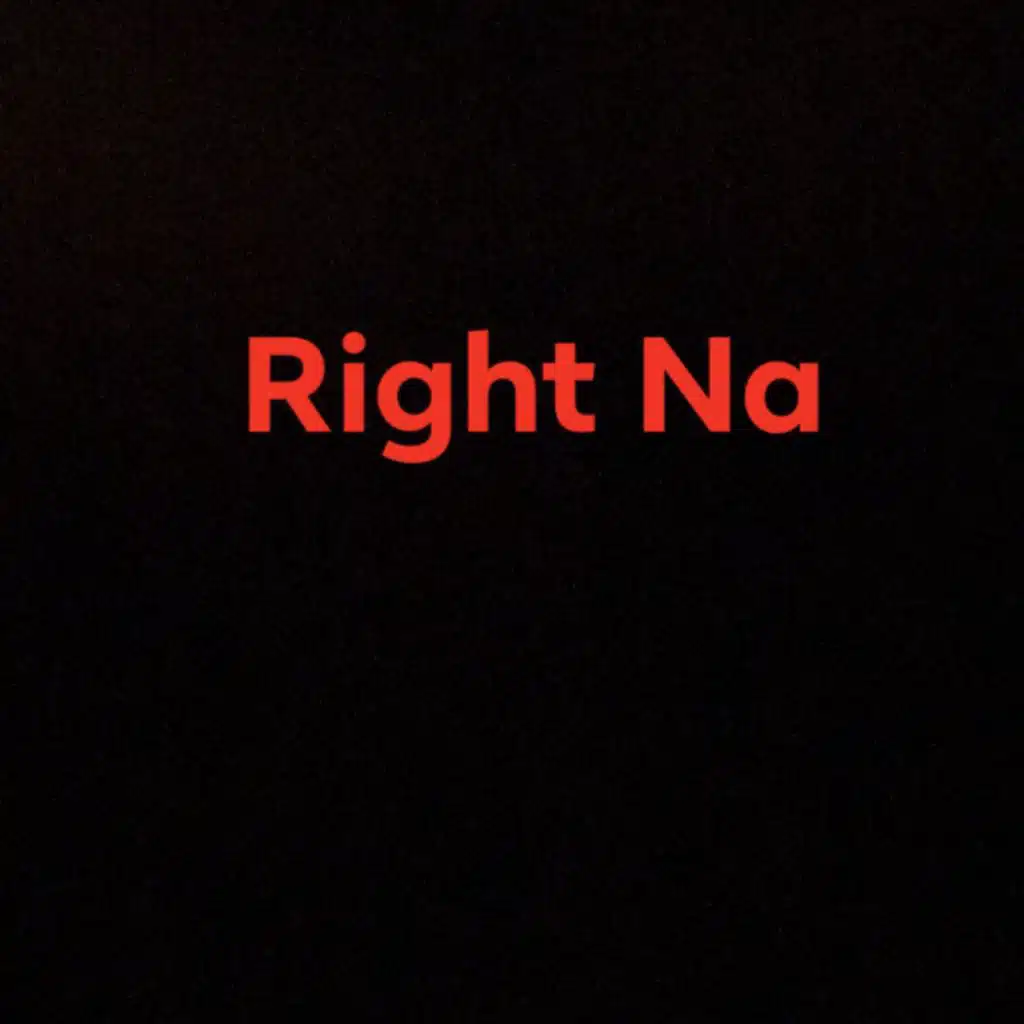 Right Na (feat. Snap, Bri & Duke)