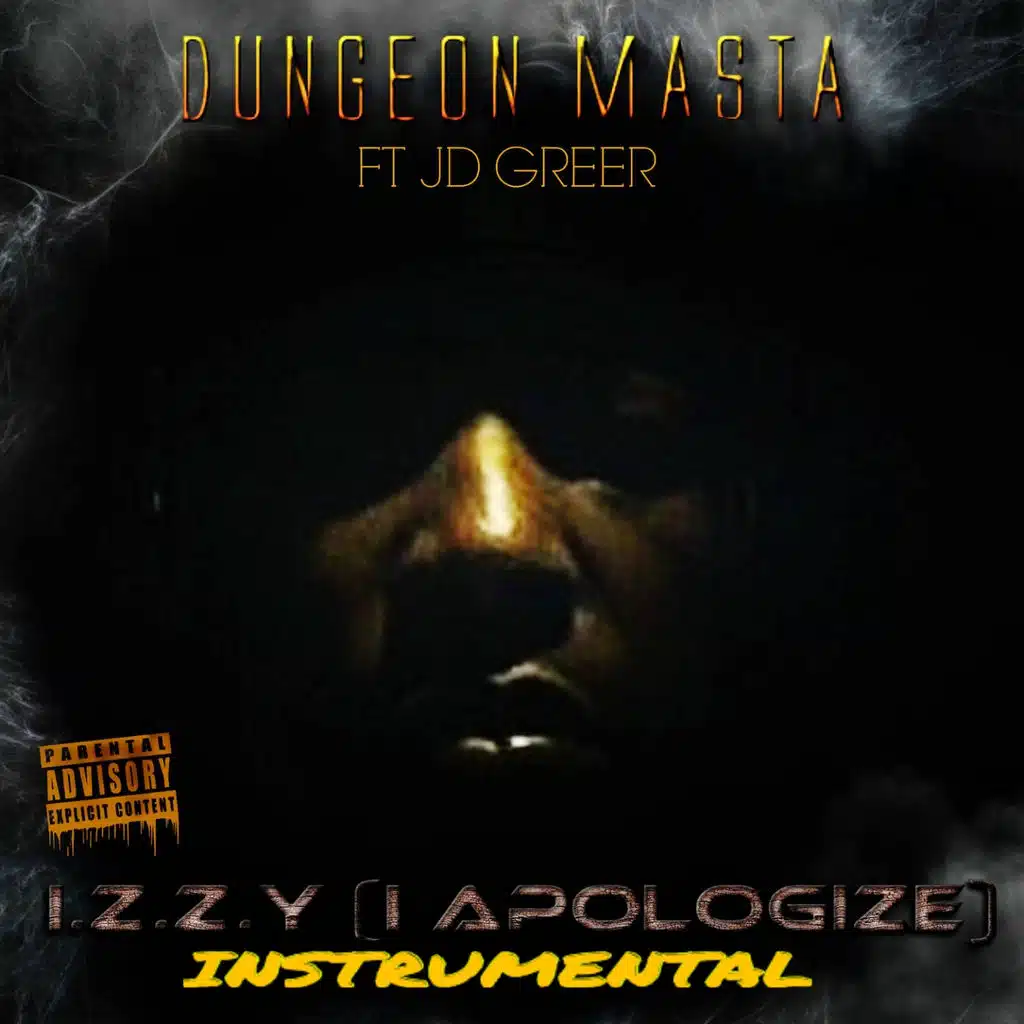 I.Z.Z.Y (I Apologize) (Instrumental Version) [ft. JD Greer]