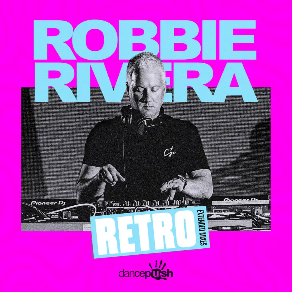 Alright (Robbie Rivera Extended Underground Mix)