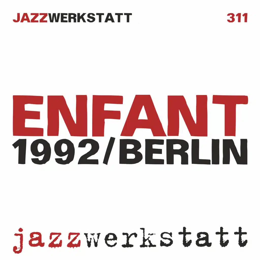 Enfant (feat. Ernst-Ludwig Petrowsky, Guenter Bartel & Detlef Bielke)