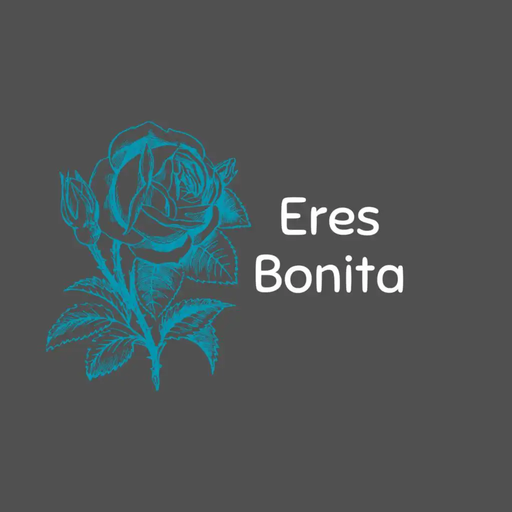 Eres Bonita