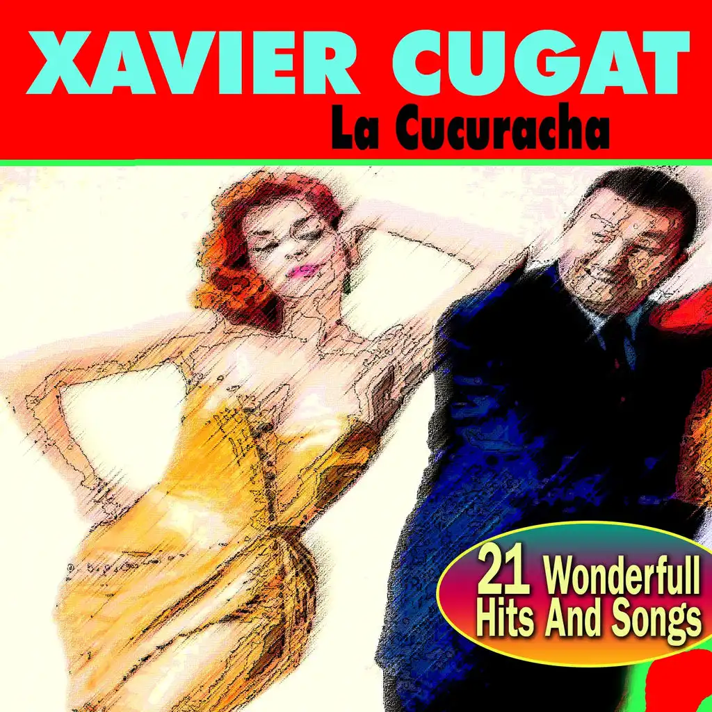 La Cucuracha (21 Wonderfull Hits And Songs)