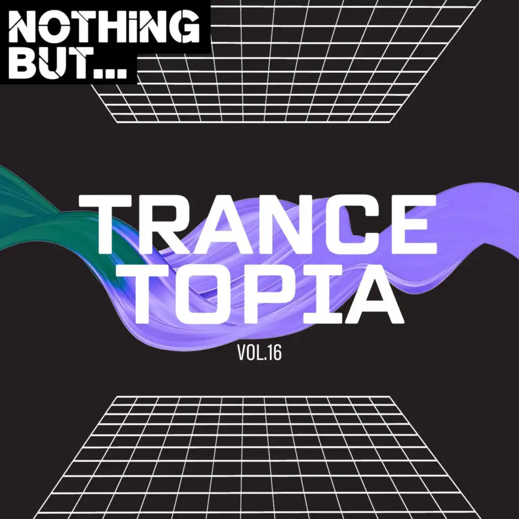 Nothing But... Trancetopia, Vol. 16