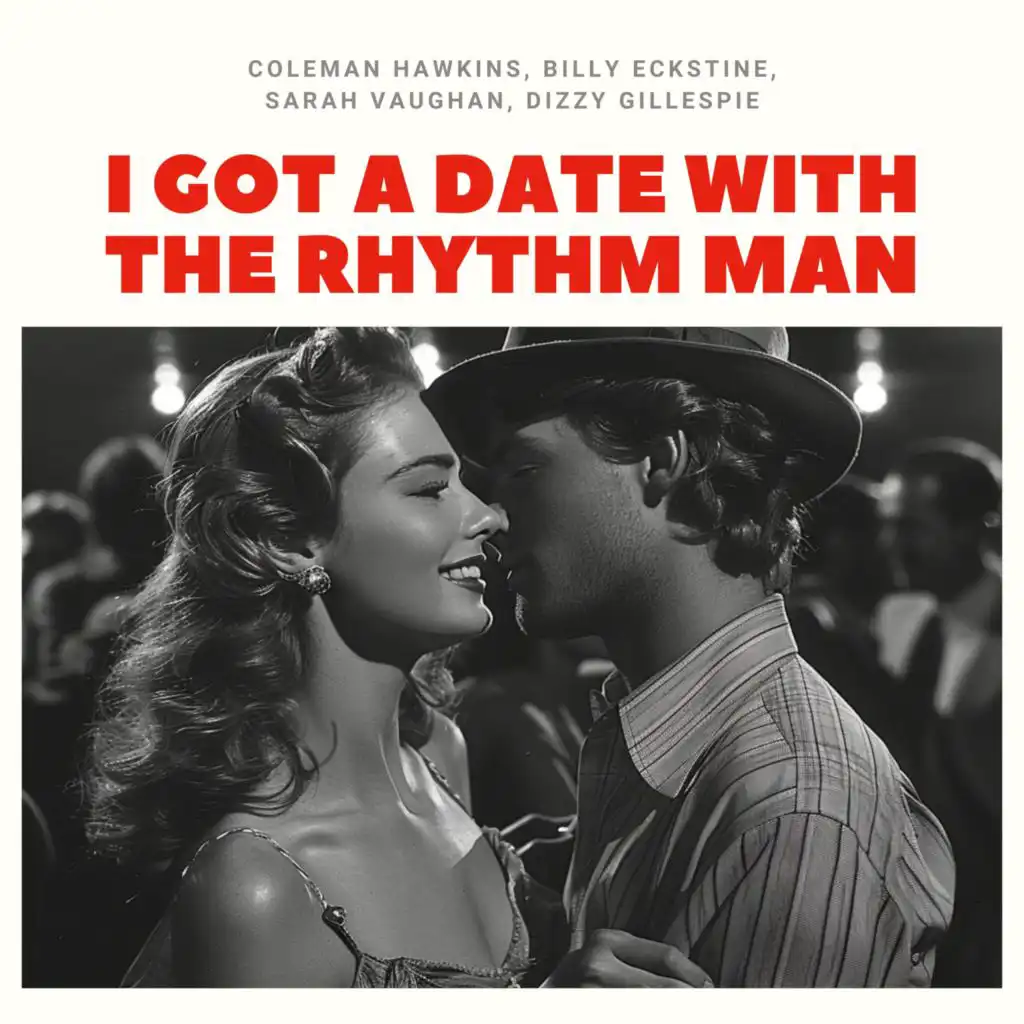 I Got A Date With The Rhythm Man