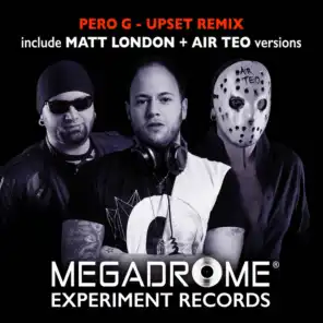 Upset (Matt London Dub Remix)