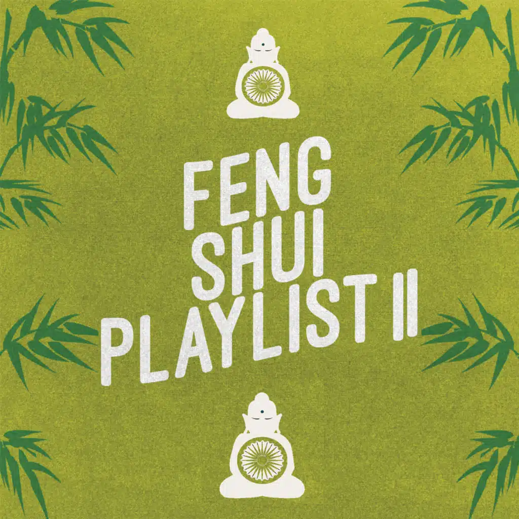 Feng Shui Playlist II