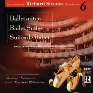 R. Strauss: Ballettsuiten nach Francois Couperin