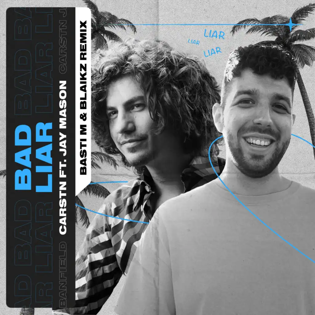 Bad Liar (Basti M & Blaikz Remix) [feat. Jay Mason]