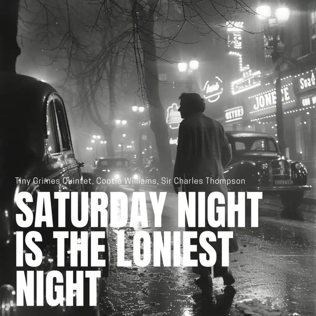 Saturday Night Is The Loniest Night