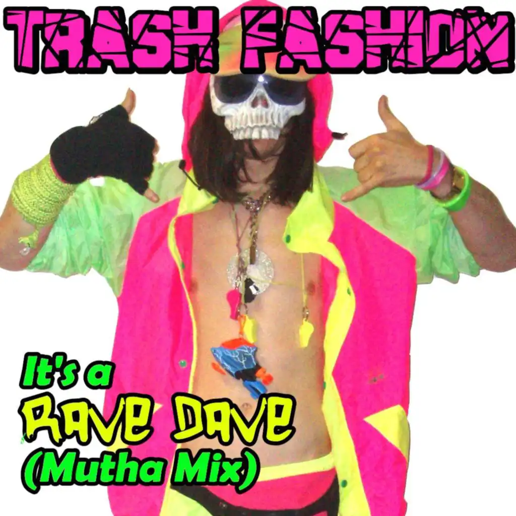 Rave Dave (Mutha Mix)