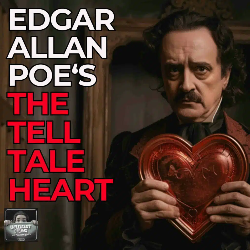 The Tell-Tale Heart - Unpleasant Dreams 51