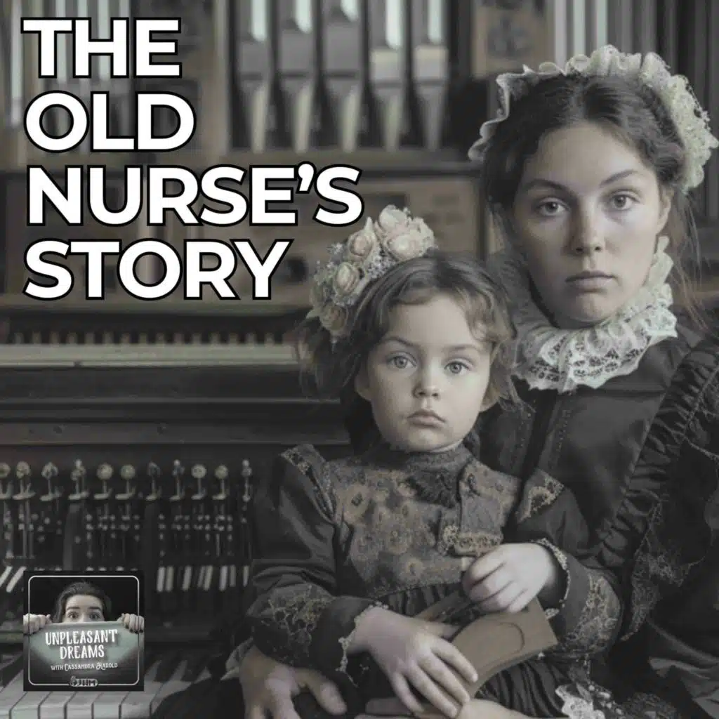 The Old Nurse's Story - Unpleasant Dreams 54