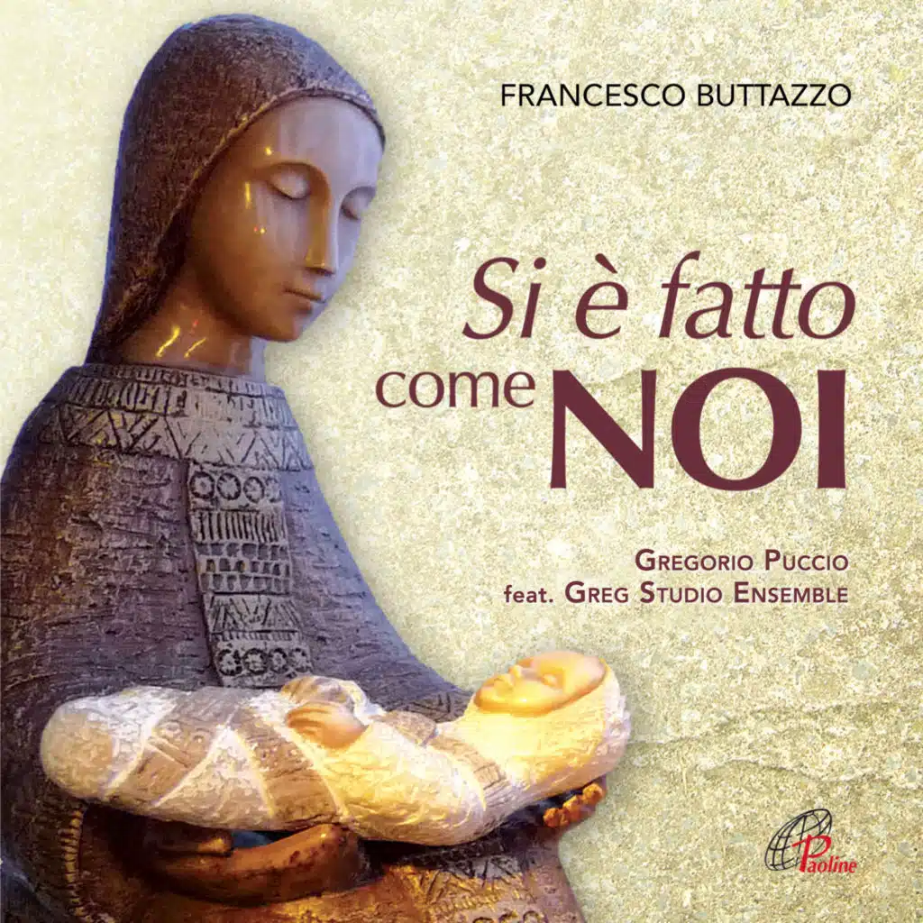 Si è fatto come noi (Messa di Natale) [feat. Greg Studio Ensemble]