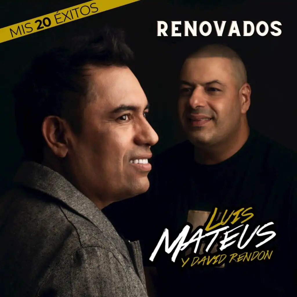 Mis 20 Éxitos Renovados (feat. David Rendon)