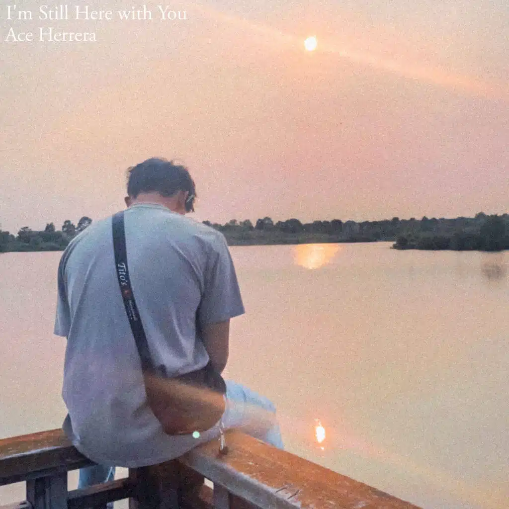 I'm Still Here with You