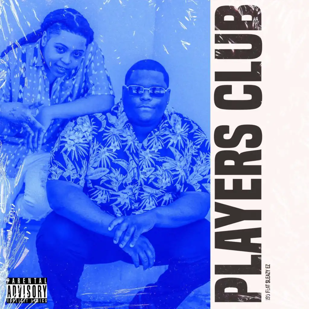 Players Club (feat. $leazy EZ)