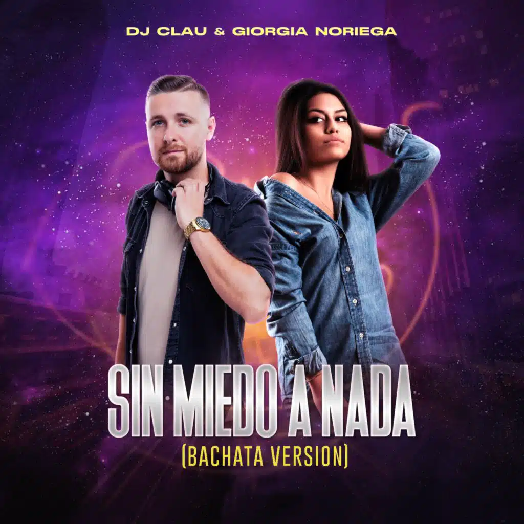 Sin Miedo A Nada (feat. Giorgia Noriega) (Bachata Version)